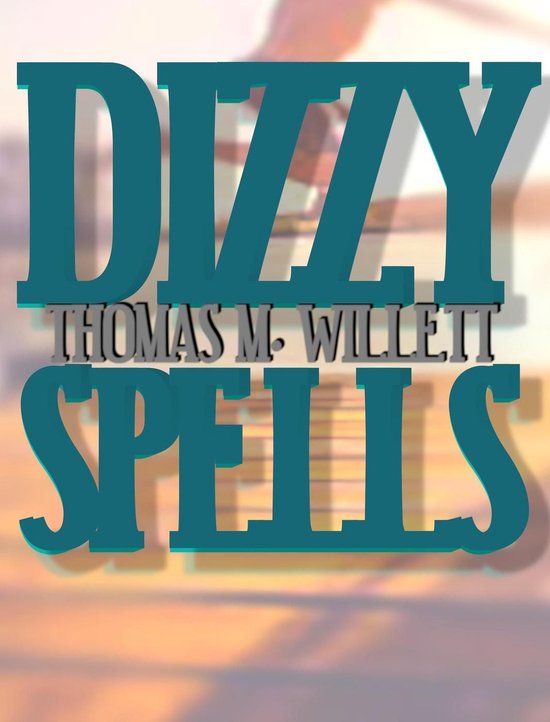 Dizzy Spells