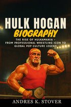 Hulk Hogan Biography