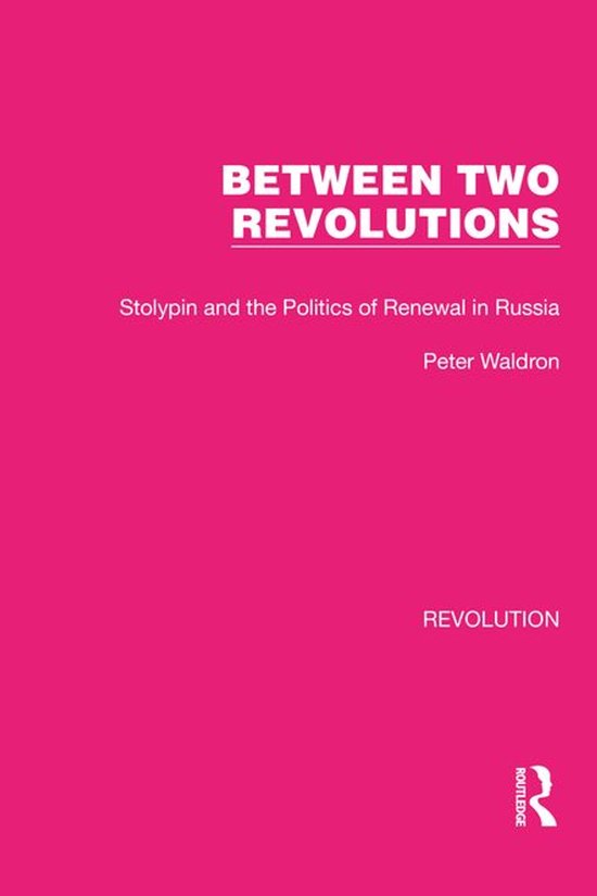 Routledge Library Editions: Revolution - Between Two Revolut ... - cover