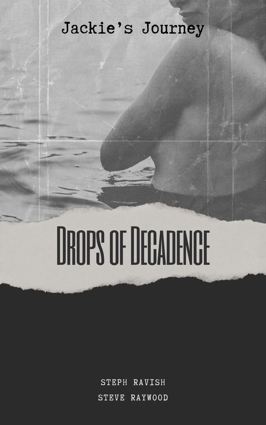 Jackie's Journey 6 - Drops of Decadence
