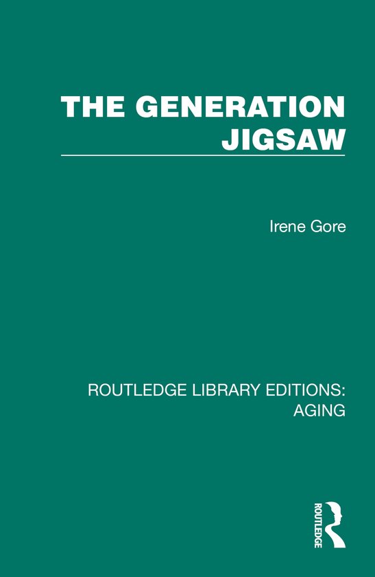 Routledge Library Editions: Aging-The Generation Jigsaw - cover