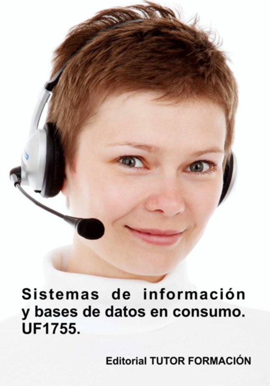 Atención Al Cliente, Consumidor O Usuario.- Sistemas de inf ... - cover