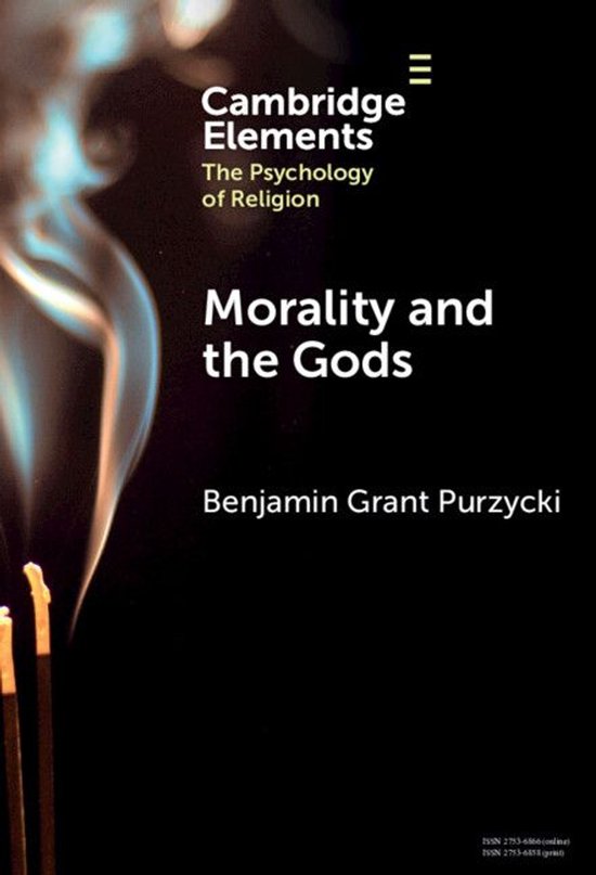 Elements in the Psychology of Religion - Morality and the Go ... - cover