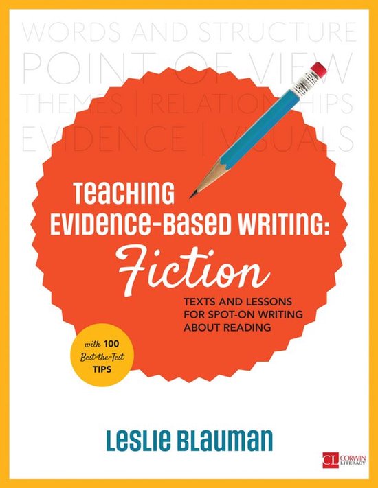 Corwin Literacy - Teaching Evidence-Based Writing: Fiction - cover