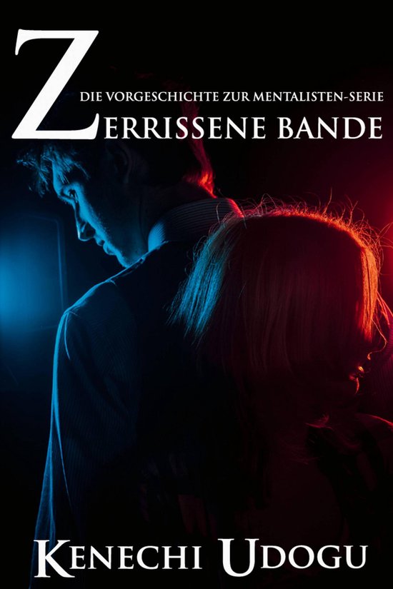 Zerrissene Bande: Die Vorgeschichte zur Mentalisten-Serie - cover
