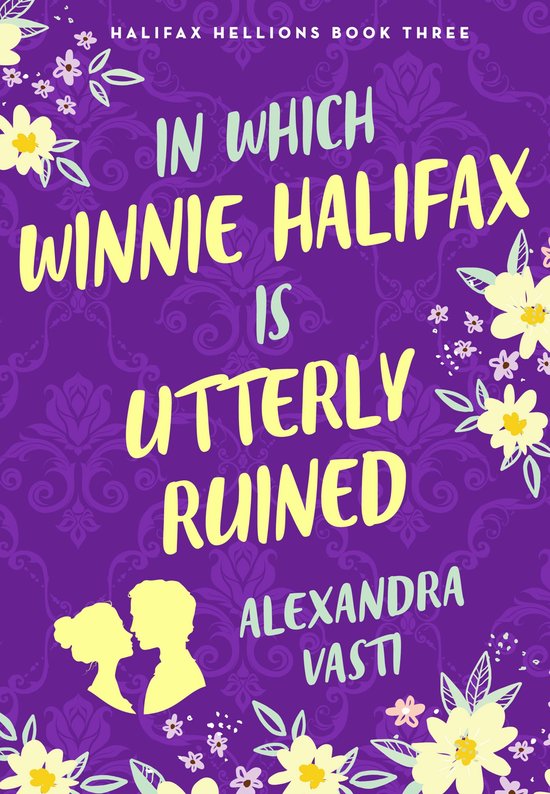 The Halifax Hellions 3 - In Which Winnie Halifax is Utterly  ... - cover