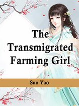 Volume 2 - The Transmigrated Farming Girl