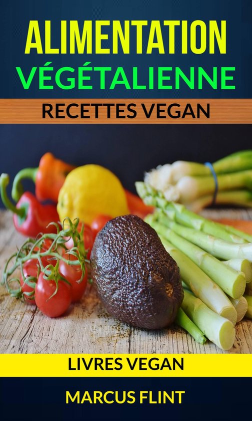 Alimentation végétalienne: Recettes vegan (Livres vegan) - cover