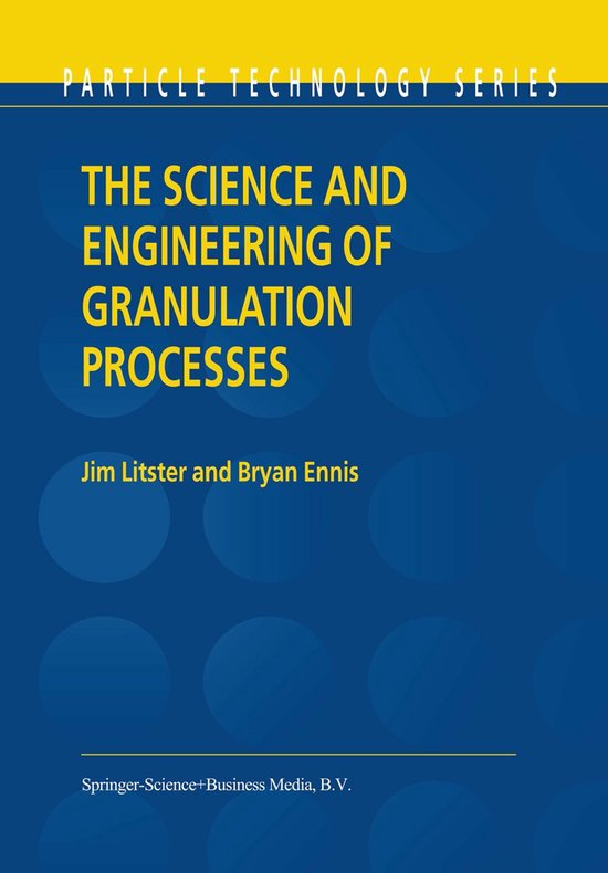 The Science and Engineering of Granulation Processes - cover