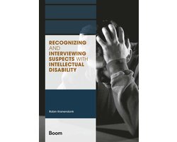 A-LAB (Amsterdam Institute for Law and Behavior) - Recognizing and interviewing suspects with intellectual disability