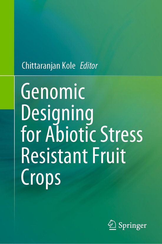 Genomic Designing for Abiotic Stress Resistant Fruit Crops - cover
