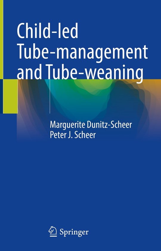 Child-led Tube-management and Tube-weaning - cover