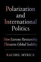 Princeton Studies in International History and Politics - Polarization and International Politics