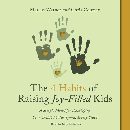 Four Habits of Raising Joy-Filled Kids, The - cover
