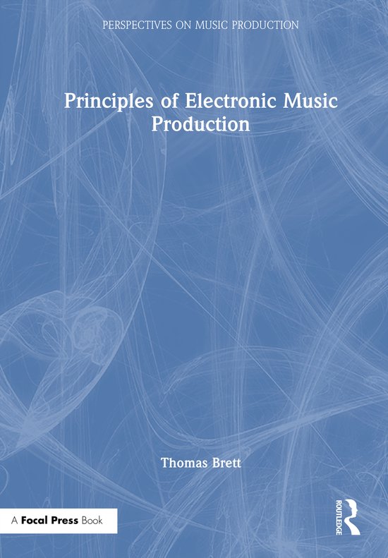 Perspectives on Music Production- Principles of Electronic Music ...