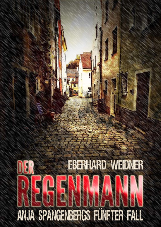 Anja Spangenberg 5 - DER REGENMANN - cover