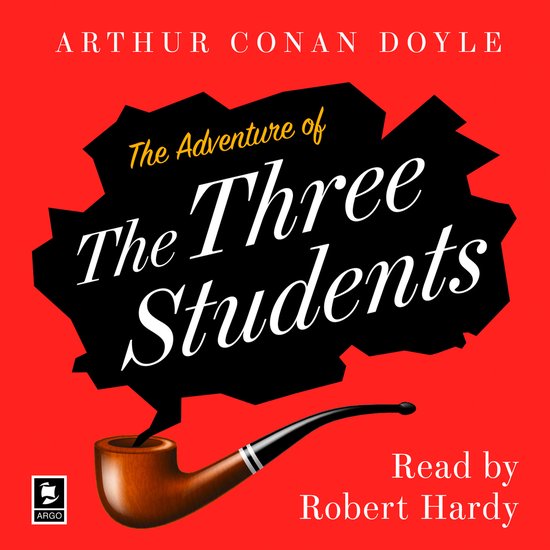 Argo Classics-The Adventure of the Three Students - cover