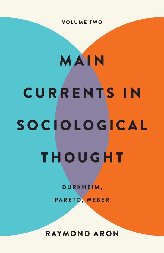 Main Currents in Sociological Thought: Volume Two - cover