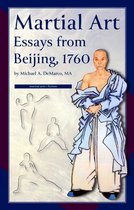 Boekcover: 'Martial Art Essays from Beijing, 1760' met afbeelding van een kalende persoon met een lichtblauwe, geplooide outfit en vier schetsen van vechtkunstenhoudingen.