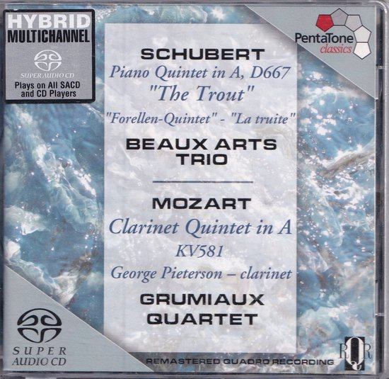 Super Audio CD Piano Quintet, Clarinet Quintet - Franz Peter Schubert, Wolfgang Amadeus Mozart - Beaux Arts Trio, Grumiaux Quartett, George Pieterson (klarinet)