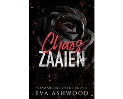 Omslag van Gevaarlijke Liefde 3 - Chaos Zaaien