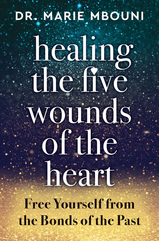 Healing the Five Wounds of the Heart - cover