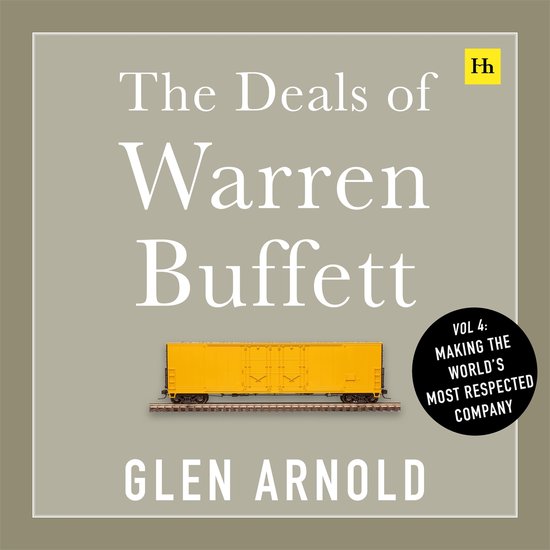 The Deals of Warren Buffett Volume 4 - cover