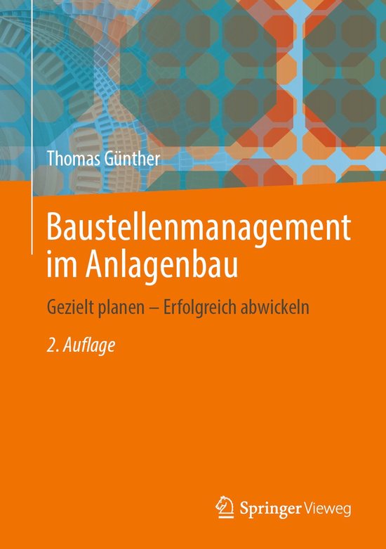 Baustellenmanagement im Anlagenbau