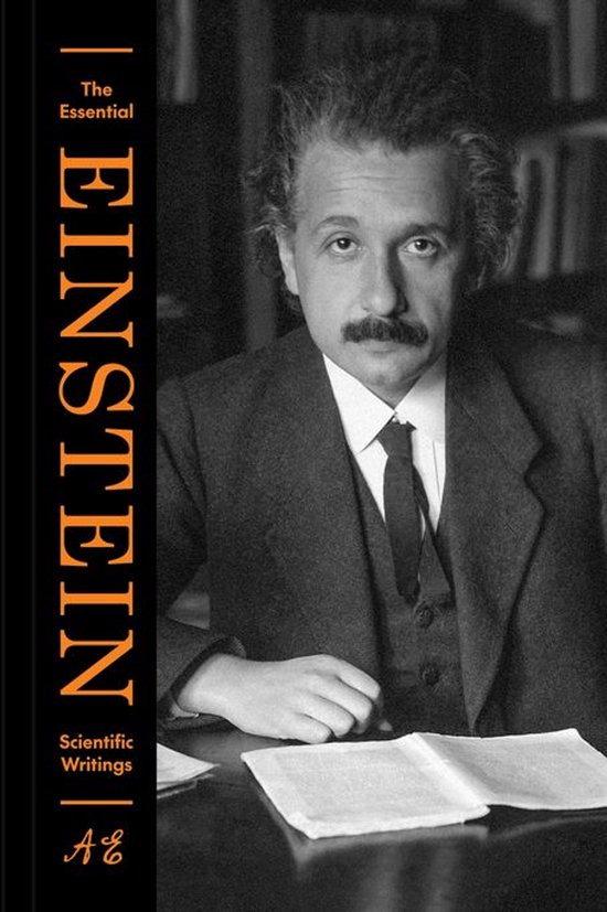 The Essential Einstein: Scientific Writings - cover