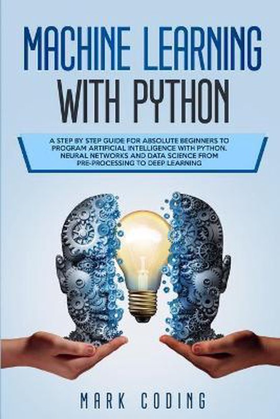 Machine Learning with Python | 9781704967219 | Mark Coding | Boeken ...
