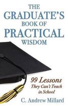 The Graduate's Book of Practical Wisdom