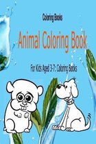 Coloring Books Animal Coloring Book: For Kids Aged 3-7