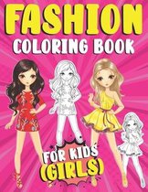 Fashion Coloring Book For Kids (Girls)