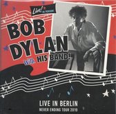 Bob Dylan with His Band // Live in Berlin Never Ending Tour 2019 // Diamond Records 2cd set