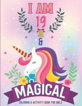 I am 19 and Magical: Coloring & Activity Book for Girls