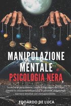 Manipolazione mentale e psicologia nera
