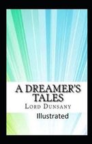 A Dreamer's Tales Illustrated