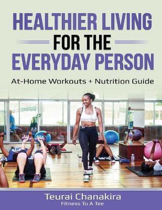 Healthier Living for the Everyday Person - cover
