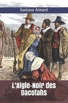 L'Aigle-Noir des Dacotahs