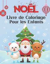 Noel Livre de Coloriage Pour les Enfants