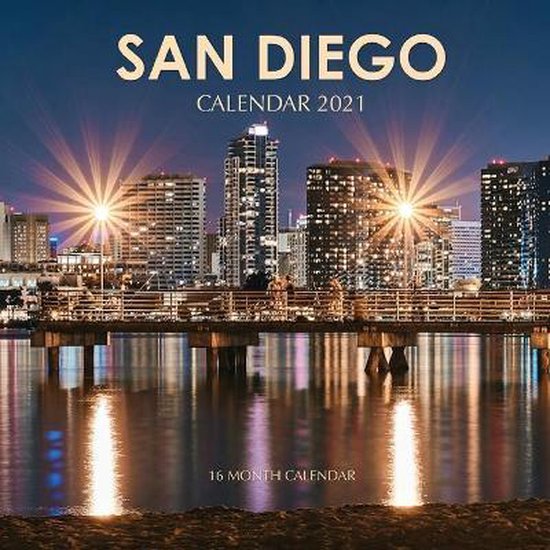 San Diego Calendar 2021 Golden Print 9798698811107 Boeken bol com