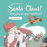 Santa Claus! Are you in quarantine?
