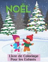 Noel Livre de Coloriage Pour les Enfants