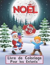 Noel Livre de Coloriage Pour les Enfants Ans 8-12