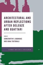 Global Aesthetic Research- Architectural and Urban Reflections after Deleuze and Guattari