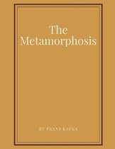 The Metamorphosis by Franz Kafka