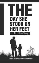 The Day She Stood On Her Feet...!