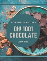Oh! 1001 Homemade Chocolate Recipes
