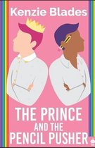 The Prince and the Pencil Pusher