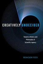 Creatively Undecided – Toward a History and Philosophy of Scientific Agency